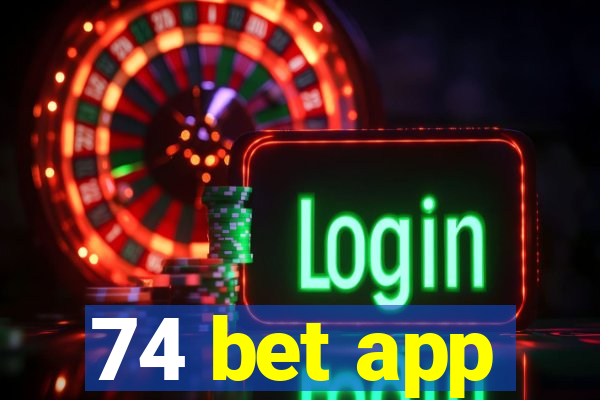 74 bet app